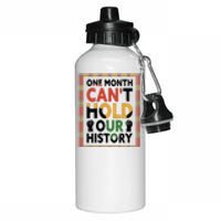 One Month Can't Hold Our History Melanin African Girl Women Aluminum Water Bottle