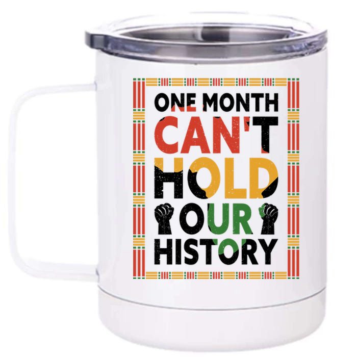 One Month Can't Hold Our History Melanin African Girl Women 12 oz Stainless Steel Tumbler Cup