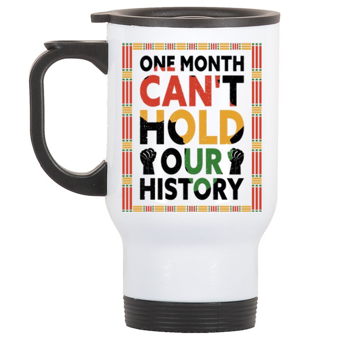 One Month Can't Hold Our History Melanin African Girl Women Stainless Steel Travel Mug