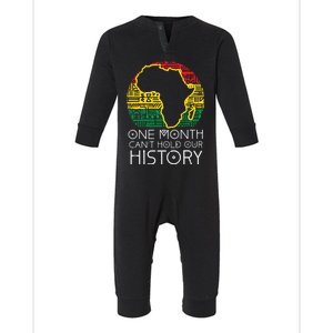 One Month Cant Hold Our History Pan African Black History Gift Infant Fleece One Piece