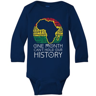 One Month Cant Hold Our History Pan African Black History Gift Baby Long Sleeve Bodysuit