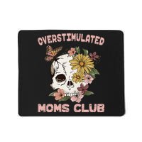 Overstimulated Moms Club Cute Skull MotherS Day Groovy Mama Mousepad