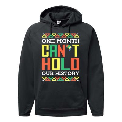 One Month Can't Hold Our History African Black History Month Performance Fleece Hoodie