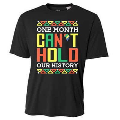 One Month Can't Hold Our History African Black History Month Cooling Performance Crew T-Shirt