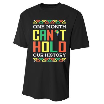 One Month Can't Hold Our History African Black History Month Performance Sprint T-Shirt