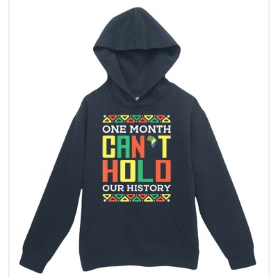 One Month Can't Hold Our History African Black History Month Urban Pullover Hoodie