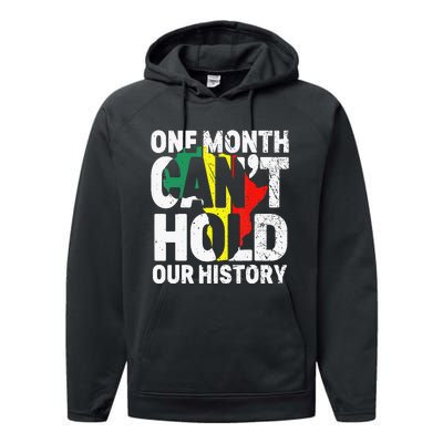 One Month Can't Hold Our History African Black History Month Performance Fleece Hoodie