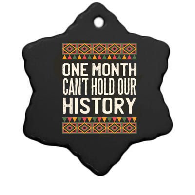 One Month Can't Hold Our History Black History Month Gift Ceramic Star Ornament