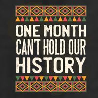 One Month Can't Hold Our History Black History Month Gift 25L Jumbo Tote