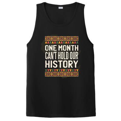 One Month Can't Hold Our History Black History Month Gift PosiCharge Competitor Tank