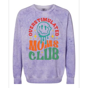 Overstimulated Moms Club Funny Mom Colorblast Crewneck Sweatshirt