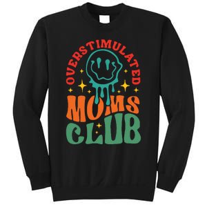 Overstimulated Moms Club Funny Mom Sweatshirt