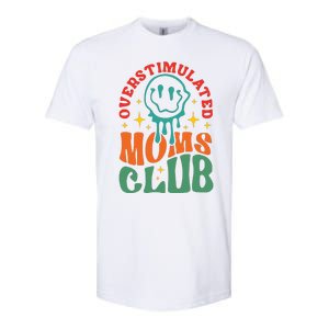 Overstimulated Moms Club Funny Mom Softstyle CVC T-Shirt