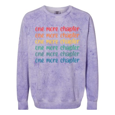 One More Chapter Funny Book Lover Bookworm Nerd Love Reading Gift Colorblast Crewneck Sweatshirt