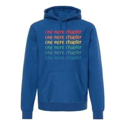 One More Chapter Funny Book Lover Bookworm Nerd Love Reading Gift Premium Hoodie