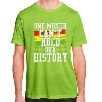 One Month Cant Hold Our History African Pride Apparel Adult ChromaSoft Performance T-Shirt