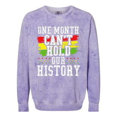 One Month Cant Hold Our History African Pride Apparel Colorblast Crewneck Sweatshirt