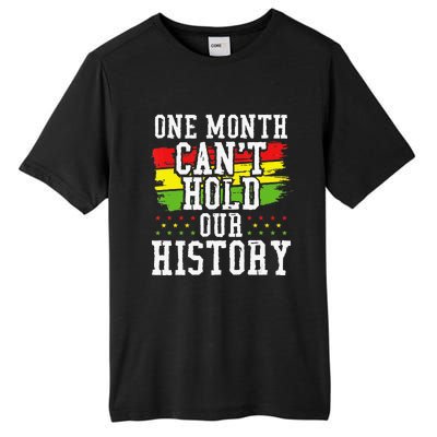 One Month Cant Hold Our History African Pride Apparel Tall Fusion ChromaSoft Performance T-Shirt