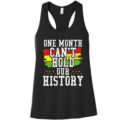 One Month Cant Hold Our History African Pride Apparel Women's Racerback Tank