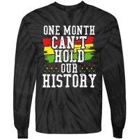 One Month Cant Hold Our History African Pride Apparel Tie-Dye Long Sleeve Shirt