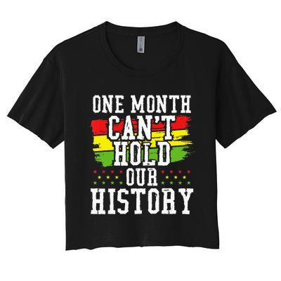 One Month Cant Hold Our History African Pride Apparel Women's Crop Top Tee