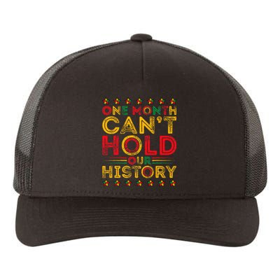 One Month Cant Hold Our History Pan African Black History Yupoong Adult 5-Panel Trucker Hat