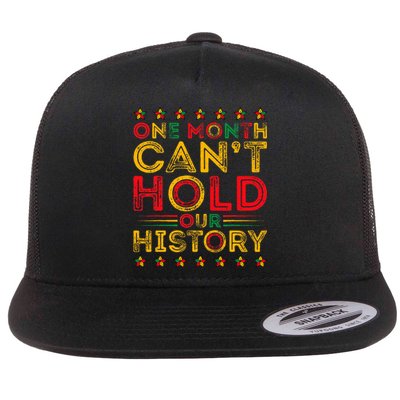 One Month Cant Hold Our History Pan African Black History Flat Bill Trucker Hat