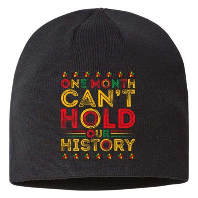 One Month Cant Hold Our History Pan African Black History Sustainable Beanie