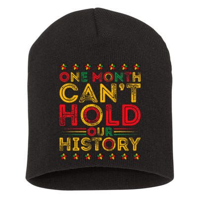 One Month Cant Hold Our History Pan African Black History Short Acrylic Beanie