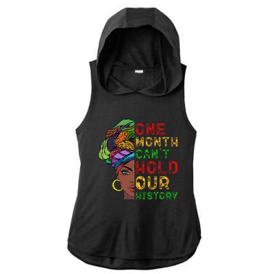 One Month Can't Hold Our History Black History Month Ladies PosiCharge Tri-Blend Wicking Draft Hoodie Tank