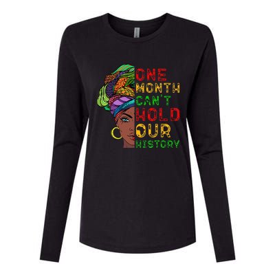 One Month Can't Hold Our History Black History Month Womens Cotton Relaxed Long Sleeve T-Shirt