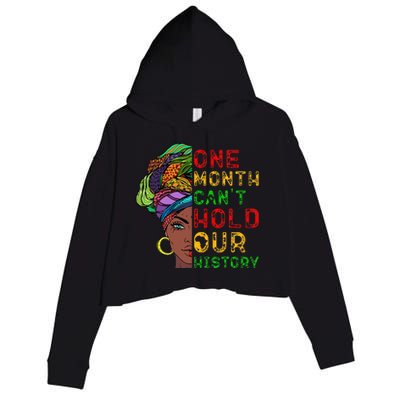 One Month Can't Hold Our History Black History Month Crop Fleece Hoodie