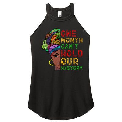 One Month Can't Hold Our History Black History Month Women’s Perfect Tri Rocker Tank