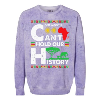 One Month Cant Hold Our History Black History BLM Melanin Colorblast Crewneck Sweatshirt