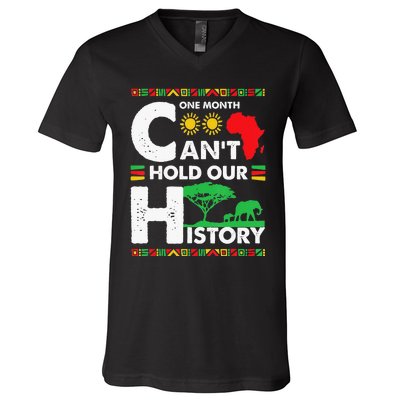 One Month Cant Hold Our History Black History BLM Melanin V-Neck T-Shirt