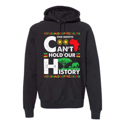 One Month Cant Hold Our History Black History BLM Melanin Premium Hoodie