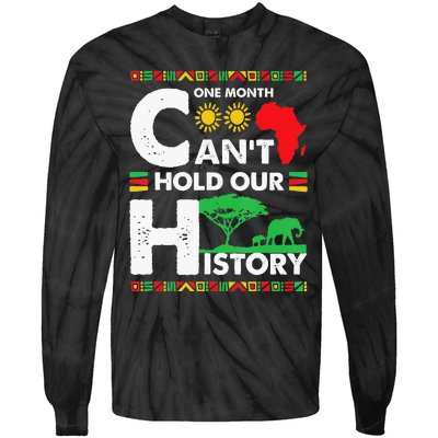 One Month Cant Hold Our History Black History BLM Melanin Tie-Dye Long Sleeve Shirt