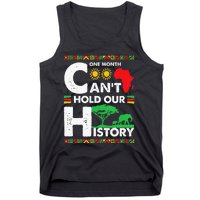 One Month Cant Hold Our History Black History BLM Melanin Tank Top