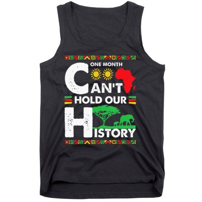 One Month Cant Hold Our History Black History BLM Melanin Tank Top