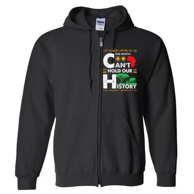 One Month Cant Hold Our History Black History BLM Melanin Full Zip Hoodie