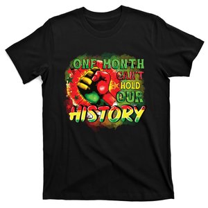 One Month Cant Hold Our History Juneteenth 1865 T-Shirt