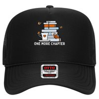 One More Chapter Funny Reading Quotes Introvert Bookworm Trucker Hat