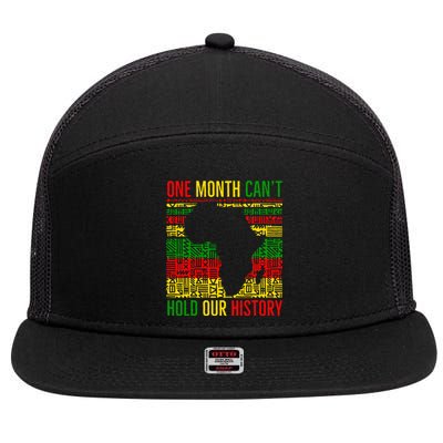 One Month Cant Hold Our History Pan African Black History 7 Panel Mesh Trucker Snapback Hat