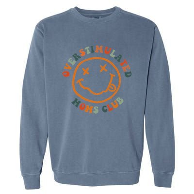 Overstimulated Moms Club Retro Groovy On Back Garment-Dyed Sweatshirt