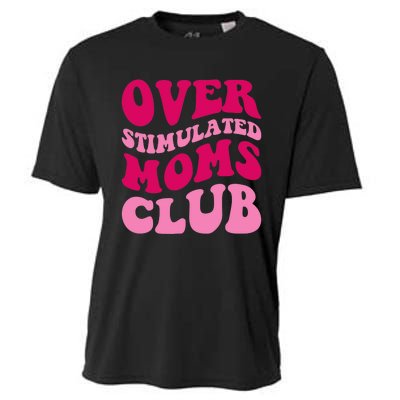 Overstimulated Moms Club Funny Saying Groovy Wo Cooling Performance Crew T-Shirt