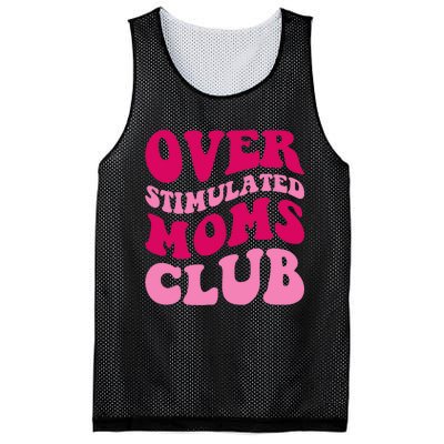 Overstimulated Moms Club Funny Saying Groovy Wo Mesh Reversible Basketball Jersey Tank