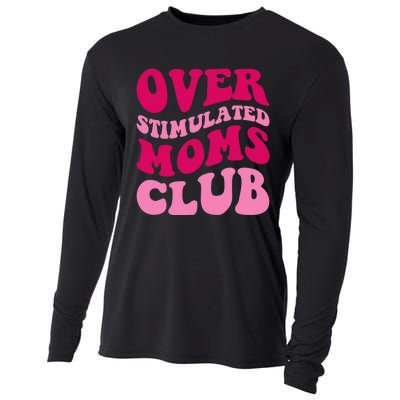 Overstimulated Moms Club Funny Saying Groovy Wo Cooling Performance Long Sleeve Crew