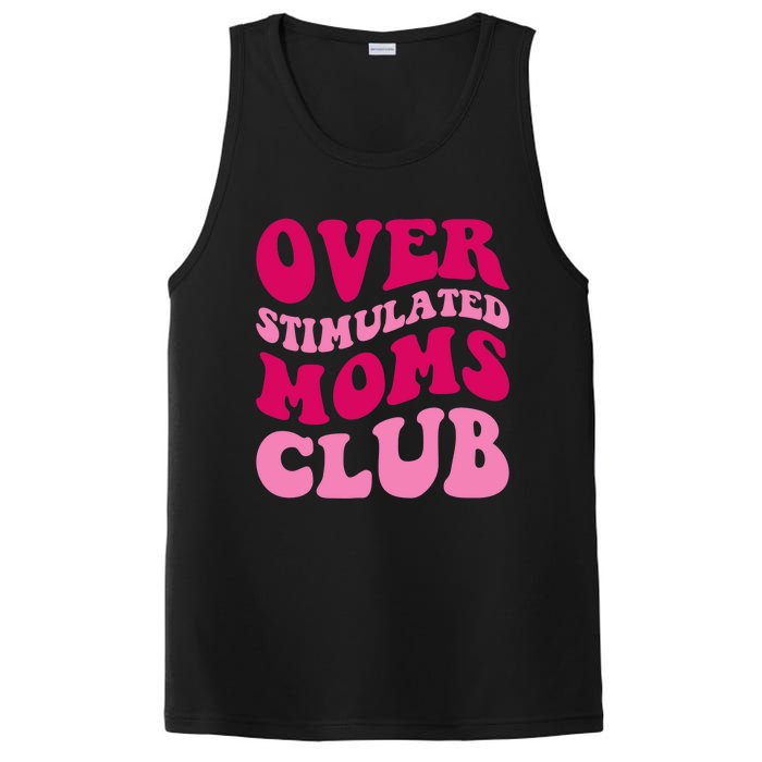 Overstimulated Moms Club Funny Saying Groovy Wo PosiCharge Competitor Tank