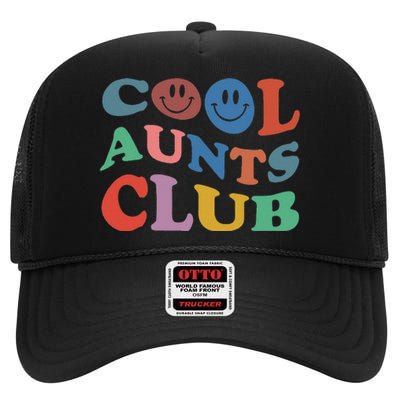 Official Member Cool Aunts Club Best Aunt Ever Gift For Aunt High Crown Mesh Back Trucker Hat