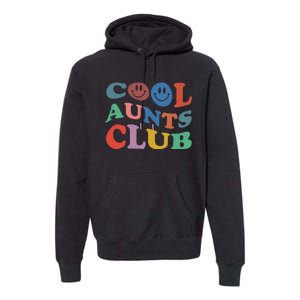 Official Member Cool Aunts Club Best Aunt Ever Gift For Aunt Premium Hoodie